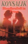 Konsalik, Heinz G. - Bloedbruiloft in Praag