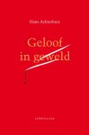Hans Achterhuis - Geloof In Geweld