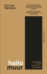 Erik Jan Harmens - (1) Hallo Muur