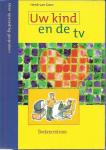 Dam, Henk van - Uw kind en de tv