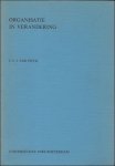 DYCK, J.J.J., VAN. - ORGANISATIE IN VERANDERING.