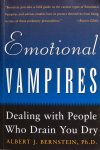 Bernstein, Albert J. - Emotional vampires; dealing with people who drain you dry