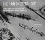 Carl Decaluwe 162903, Tomas Termote 22699 - The Raid on Zeebrugge 23 April 1918, As Seen Through the Eyes of Captain Alfred Carpenter, VC