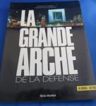 Chaslin, Francois & Picon-Lefebvre, Virginie - la Grande Arche de la Defense. Bilingual edition
