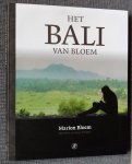 Bloem, Marion, Wolffers, Ivan - Het Bali van Bloem  DUBBELGESIGNEERD