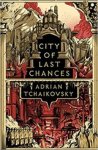 TCHAIKOVSKY,  Adrian - City of Last Chances