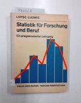 Lohse, Heinz und Rolf Ludwig: - Statistik für Forschung und Beruf. Ein programmierter Lehrgang + Beiheft