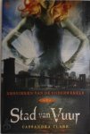 Cassandra Clare - Kronieken van de onderwereld Stad van Vuur