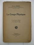 Robert, Maurice - Le Congo Physique.