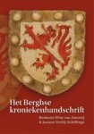 Wim van Anrooij ; Jeanne Verbij-Schillings - Het Berghse kroniekenhandschrift