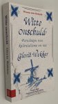 Wekker, Gloria, - Witte onschuld. Paradoxen van kolonialisme en ras