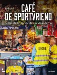Marko Heijl en Bart Diricx - Café De Sportvriend -Authentieke sportcafes in Vlaanderen Marko Heijl en Bart Diricx - Café De Sportvriend -Authentieke sportcafes in Vlaanderen