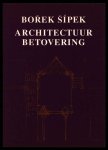 Sipek, Borek - Architectuur betovering