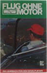 W. Kassera - Flug ohne Motor - Lehrbuch für den Segelflieger
