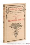 Gazier, Georges. - Les Provinces Françaises. La Franche-Comté. Choix de textes précédés d'une étude. Ouvrage illustré de 120 Gravures et une Carte.