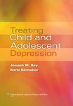 Joseph M. Rey - Treating Child And Adolescent Depression