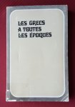 ancien diplomate en orient, un - grecs a toutes les epoques, les: depuis les temps recules jusqu'a l'affaire de marathon en 1870