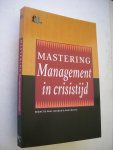 Solman, Paul / Mattu, Ravi - Mastering Management in crisistijd / redactie: Paul Solman en Ravi Mattu