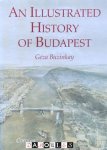 Géza Buzinnkay - An Illustrated History of Budapest