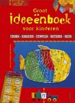 Ute Michalski, Tilman Michalski - Groot ideeenboek voor kinderen