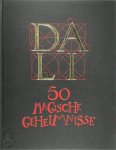 Salvador Dali - Dali. 50 Magische Geheimnisse