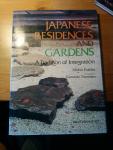 Fujioka, Michio - Japanes Residences and Gardens. A Tradition of Integration