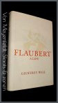 Wall, Geoffrey - Flaubert - A life Wall, Geoffrey - Flaubert - A life