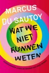 Marcus du Sautoy - Wat we niet kunnen weten