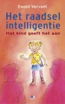 Ewald Vervaet 65253 - Het raadsel intelligentie wat kan jouw kind tussen 0 en 8?