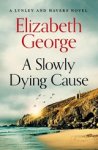 Elizabeth George - A Slowly Dying Cause
