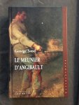 George Sand - Le meunier D'angibault