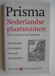 Berkel  van Gerald  /  Samplonius Kees - Prisma Nederlandse Plaatsnamen  De herkomst en betekenis van onze plaatsnamen
