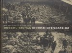 Hulst, Wim van de & Koen Koch - Ooggetuigen van de Eerste Wereldoorlog