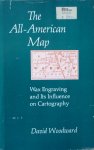 Woodward, David - The All-American Map  Wax Engraving And Its Influence On Cartography