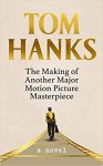 Tom Hanks 154910 - The Making of Another Major Motion Picture Masterpiece