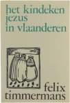 Felix Timmermans - Het kindeken Jezus in Vlaanderen