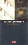 Gerritsen, Esther - Tussen Een Persoon