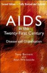 Alan Whiteside,  Tony Barnett - AIDS in the Twenty-First Century