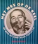 Pinfold, Wallace P. - HET MES OP DE KEEL, De MAN op zoek naar PERFECTIE