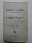Probst, Fr. - Arabischer Sprachführer in ägyptischem Dialect; ein Leitfaden der arabischen Conversation für Reisende, Kaufleute u.s.w. in Afrika (enthaltend: Grammatik, deutsch-arabisches u. arabisch-deutsches Wörterbuch, Gespräche).