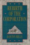 QUINN MILLS, D - Rebirth of the corporation