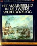 Vos van Steenwijk, A.N. Baron de - Het Marinebeleid in de Tweede Wereldoorlog