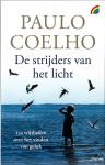 Coelho, Paulo - De strijders van het licht: 133 wijsheden over het vinden van geluk; vert., Piet Jansen