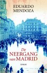 Edouardo Mendoza - De neergang van Madrid