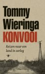 Tommy Wieringa - Konvooi