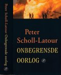 Scholl-Latour, Peter. - Onbegrensde Oorlog: De strijd tegen het terrorisme - een strijd tegen de islam?