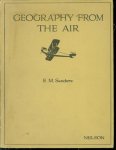 Ellen Mary. SANDERS - Geography from the Air. An introduction to general geography for junior pupils.