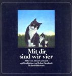 GERNHARDT, ROBERT (Geschichten) - Mit dir sind wir vier