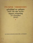 Willy Godenne, Luc Indistege, Bert Pelckmans - PROSPER VERHEYDEN gehuldigd ter gelegenheid van zijn zeventigsten verjaardag op 23 October 1943