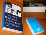Kruuk, Hans. - Niko`s Natuur. Een Biografie van Niko Tinbergen.